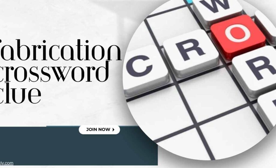 fabrication crossword clue