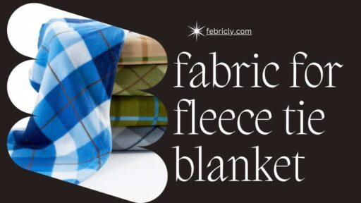 fabric for fleece tie blanket